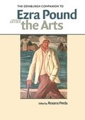 The Edinburgh Companion to Ezra Pound and the Arts