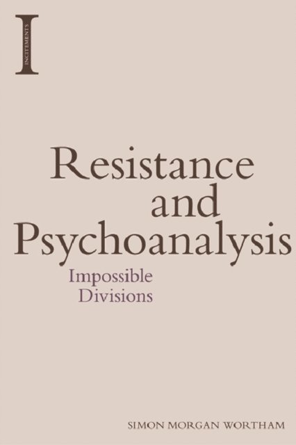 Simon Morgan Wortham - Resistance and Psychoanalysis, E-bok. Tillgänglighet: Lägg i varukorg
