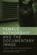 Female Authorship and the Documentary Image