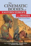 Cinematic Bodies of Eastern Europe and Russia