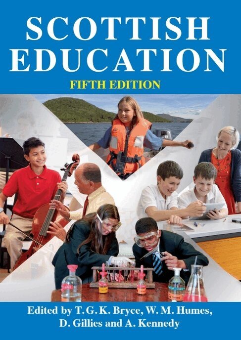 T. G. K. Bryce, W. M. Humes, D. Gillies, A. Kennedy - Scottish Education, E-bok