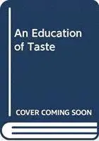 Dina Ramadan - Education of Taste in Colonial Egypt, Inbunden. Tillgänglighet: Kommande