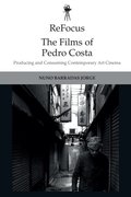 ReFocus: The Films of Pedro Costa