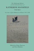 Edinburgh Edition of the Collected Letters of Katherine Mansfield, Volume 3