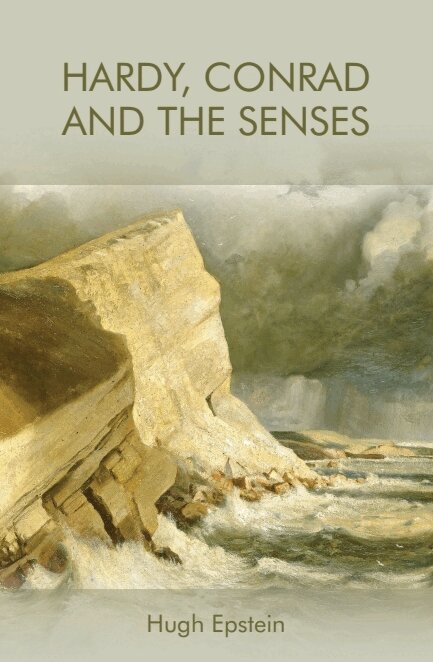 Hugh Epstein - Hardy, Conrad and the Senses, Inbunden