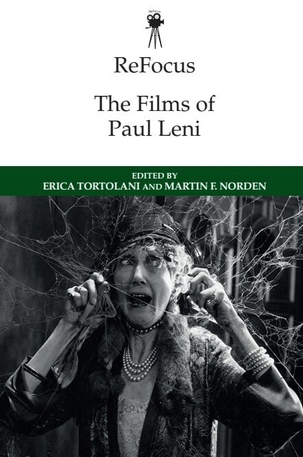 Erica Tortolani, Martin F. Norden - ReFocus: The Films of Paul Leni, Häftad
