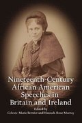 Anthology of African American Orators in Britain and Ireland, 1838-1898