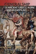 Military Leadership from Ancient Greece to Byzantium