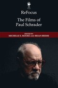 ReFocus: The Films of Paul Schrader