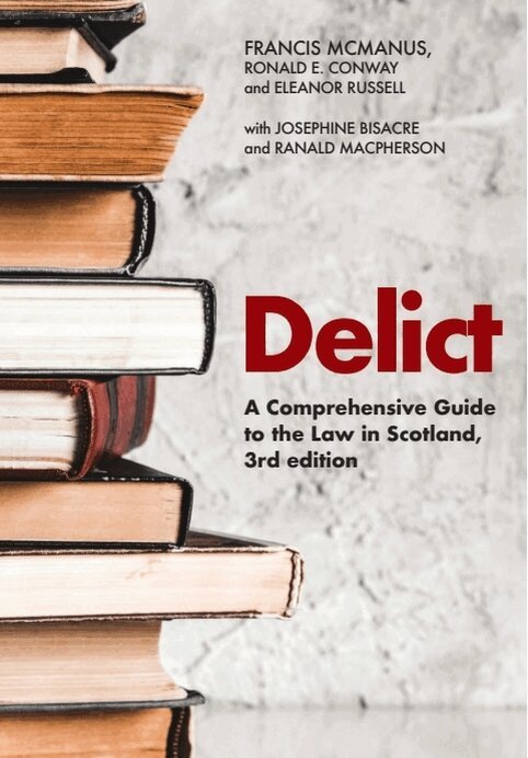 Francis McManus, Ronald E. Conway, Eleanor Russell, Josephine Bisacre, Ranald Macpherson - Delict, E-bok