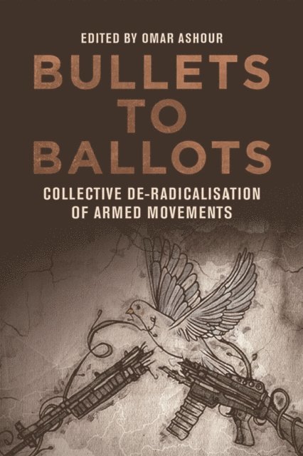 Omar Ashour - Bullets to Ballots, E-bok