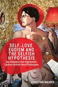 Self-Love, Egoism and the Selfish Hypothesis