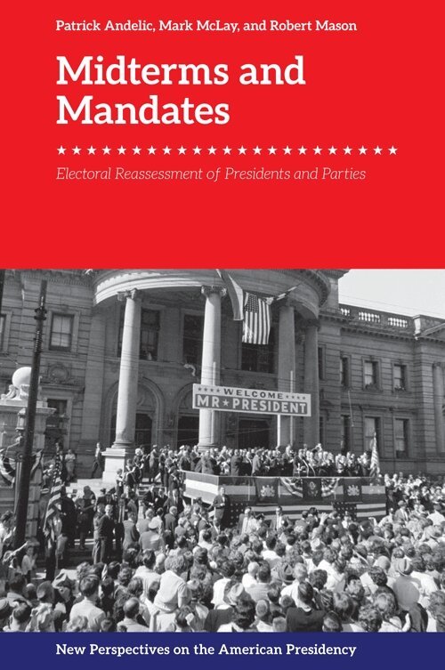 Patrick Andelic, Mark Mclay, Robert Mason - Midterms and Mandates, E-bok