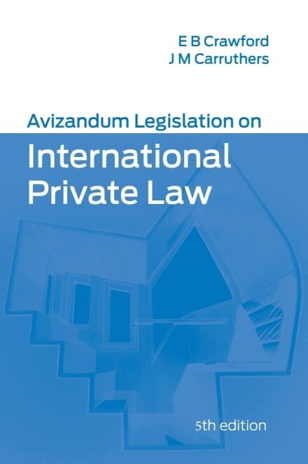 Elizabeth Crawford, Janeen Carruthers - Avizandum Legislation on International Private Law, E-bok