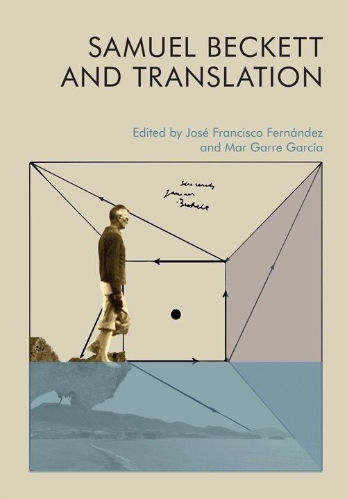 José Francisco Fernández, Mar Garre García - Samuel Beckett and Translation, E-bok