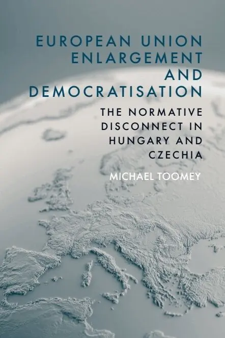 Michael Toomey - European Union Enlargement and Democratisation, E-bok. Tillgänglighet: Lägg i varukorg