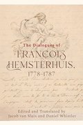 Dialogues of Francois Hemsterhuis, 1778-1787