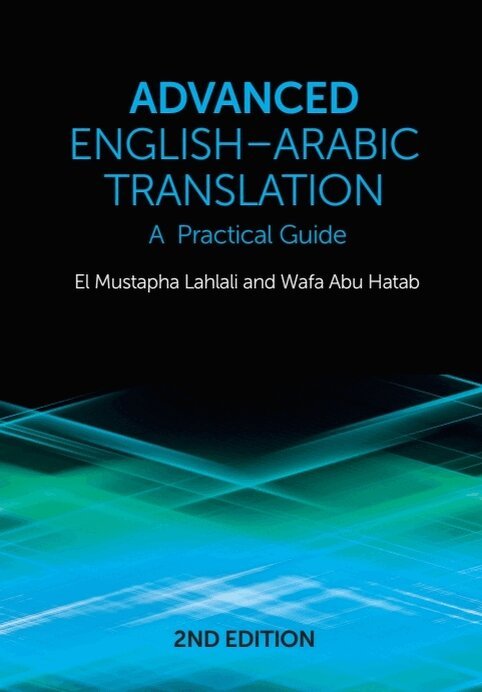 El Mustapha Lahlali, Wafa Abu Hatab - Advanced English-Arabic Translation, E-bok