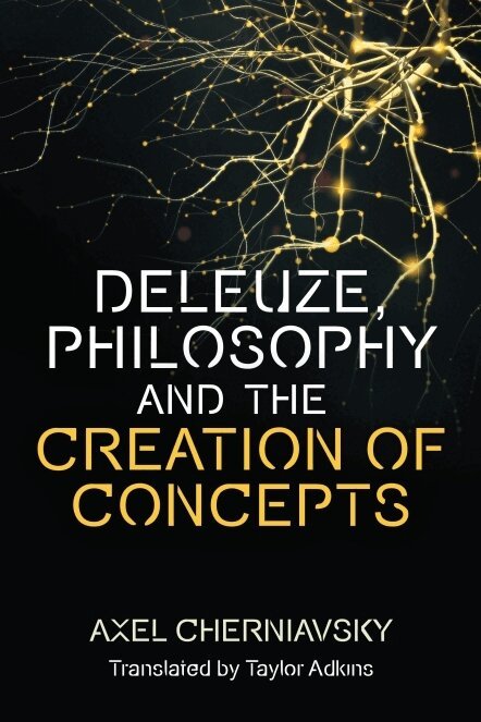 Axel Cherniavsky - Deleuze, Philosophy and the Creation of Concepts, Häftad