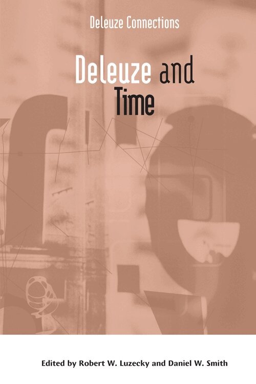 Robert Luzecky, Daniel W. Smith - Deleuze and Time, E-bok