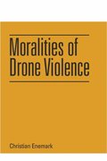 Moralities of Drone Violence