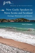 New Gaelic Speakers in Nova Scotia and Scotland