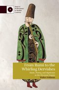 From Rumi to the Whirling Dervishes