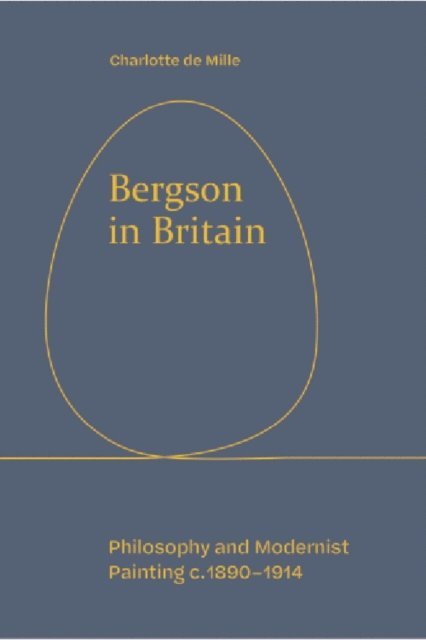 Charlotte de Mille - Bergson in Britain, E-bok