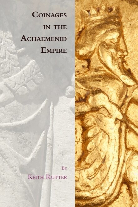 Keith Rutter - Coinages in the Achaemenid Empire, E-bok
