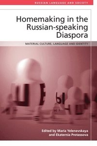 Homemaking in the Russian-speaking Diaspora