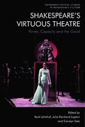 Shakespeare'S Virtuous Theatre