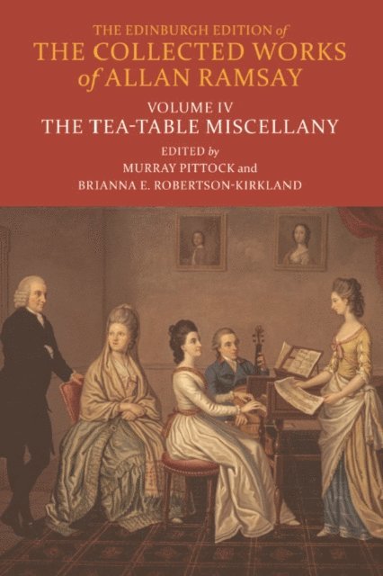 Allan Ramsay, Murray Pittock, Brianna Robertson-Kirkland - Tea-Table Miscellany, E-bok