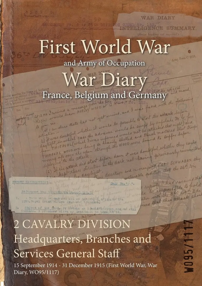 2 CAVALRY DIVISION Headquarters, Branches and Services General Staff, Häftad. Tillgänglighet: Lägg i varukorg