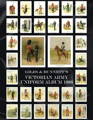Giles & Bunnett's Victorian Army Uniform Album 1888