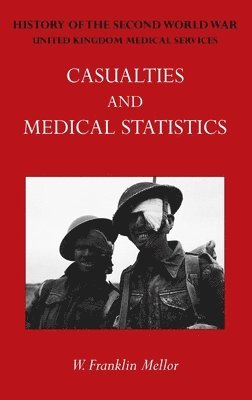 W Franklin Mellor - Official History of the Second World War - Medical Services, Inbunden. Tillgänglighet: Lägg i varukorg