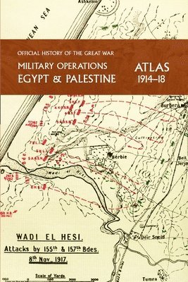Captain Cyril Falls - Military Operations Egypt & Palestine 1914-18 Atlas, Häftad. Tillgänglighet: Lägg i varukorg