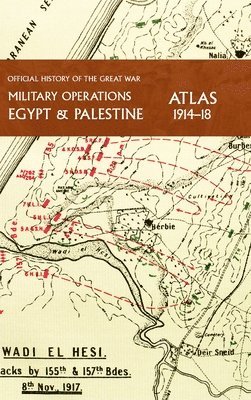 Captain Cyril Falls - Military Operations Egypt & Palestine 1914-18 Atlas, Inbunden. Tillgänglighet: Lägg i varukorg