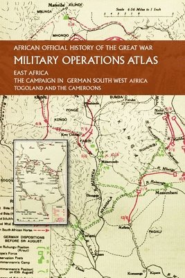 None - African Official History of the Great War, Häftad. Tillgänglighet: Lägg i varukorg