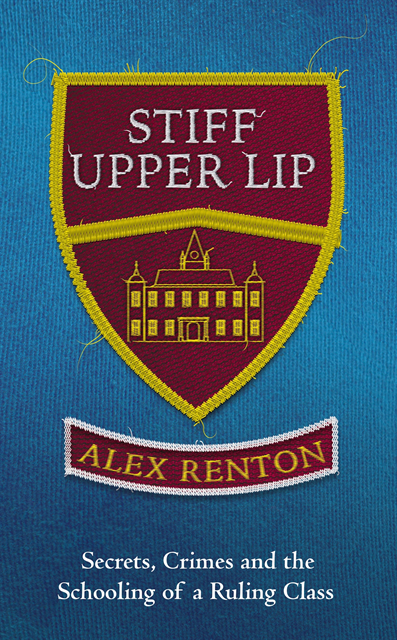 Alex Renton - Stiff Upper Lip, E-bok