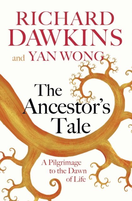 Yan Wong, Richard Dawkins - Ancestor's Tale, E-bok