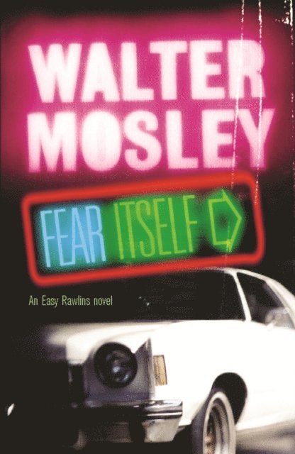 Walter Mosley - Fear Itself, E-bok