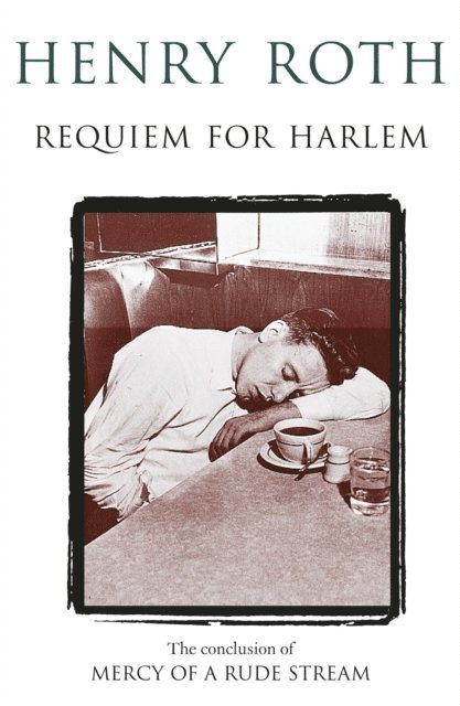 Henry Roth - Requiem For Harlem, E-bok