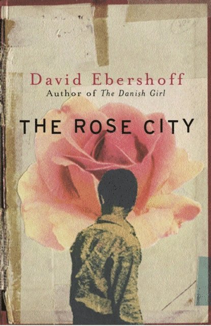 David Ebershoff - Rose City, E-bok