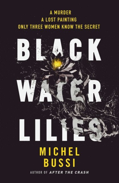 Michel Bussi - Black Water Lilies, E-bok