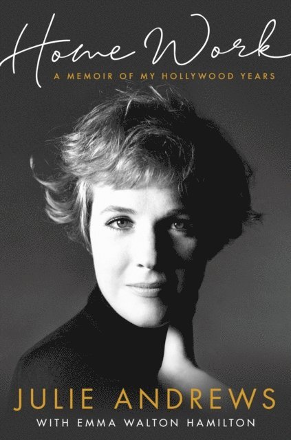 Julie Andrews - Home Work, E-bok