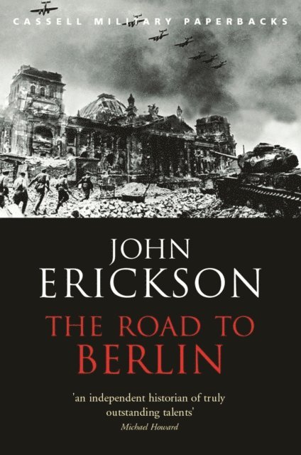 John Erickson - Road To Berlin, E-bok