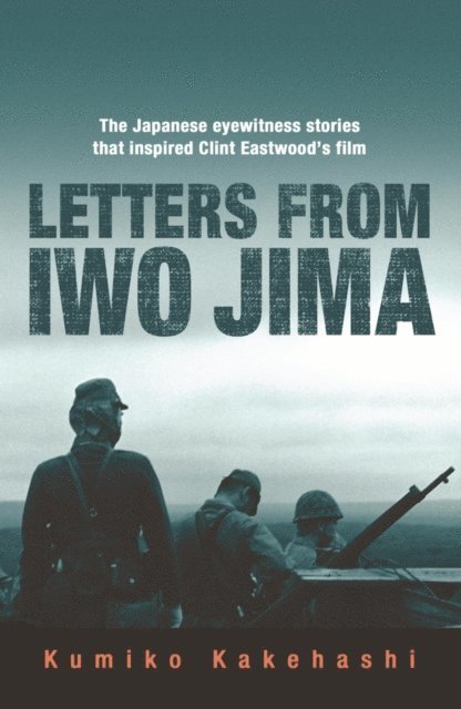Kumiko Kakehashi - Letters From Iwo Jima, E-bok