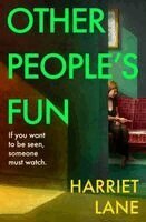 Harriet Lane - Other People's Fun, Häftad