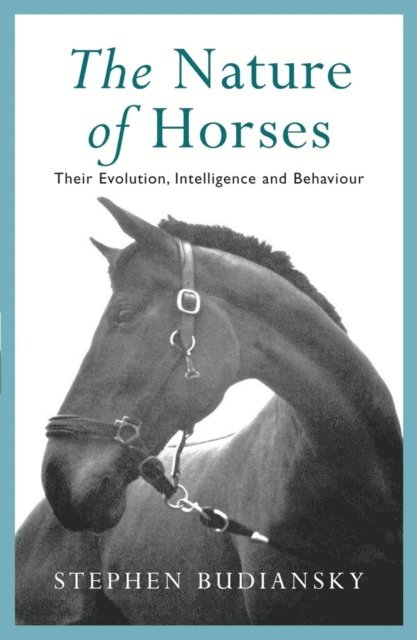 Stephen Budiansky - Nature of Horses, E-bok