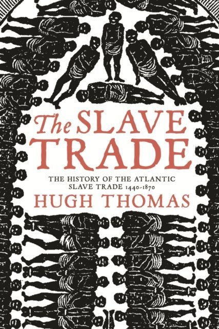 Hugh Thomas - Slave Trade, E-bok